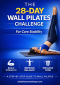 The 28-Day Wall Pilates Challenge for Core Stability