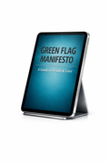 The Green Flag Manifesto — A Guide to Healthy Love