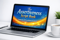 The Assertiveness Script Book — Master Difficult Conversations