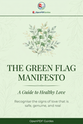 The Green Flag Manifesto — A Guide to Healthy Love