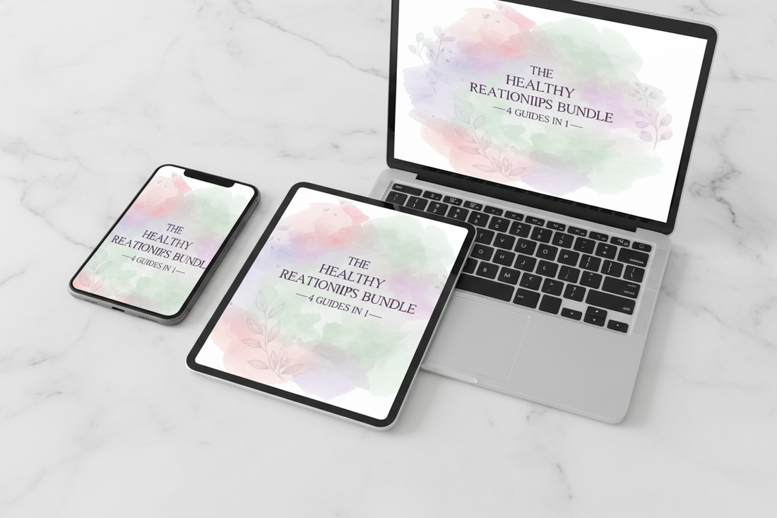 The Healthy Relationships Bundle — 4 Guides in 1